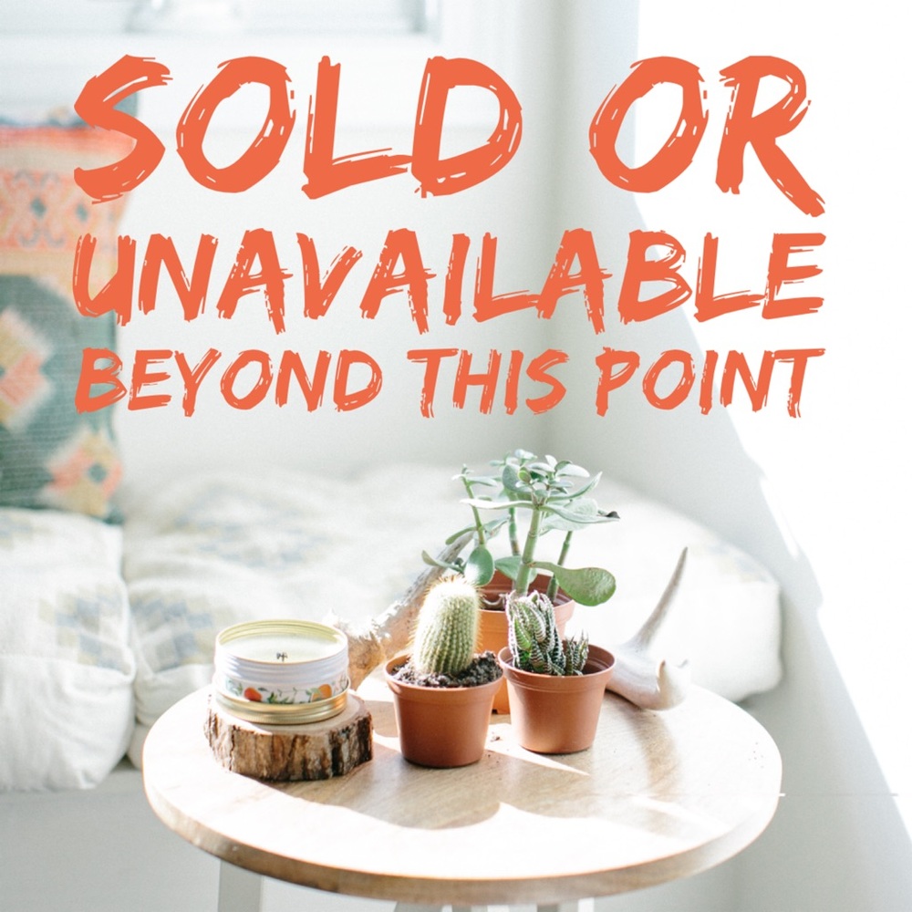✨SOLD or UNAVAILABLE Beyond This Point✨